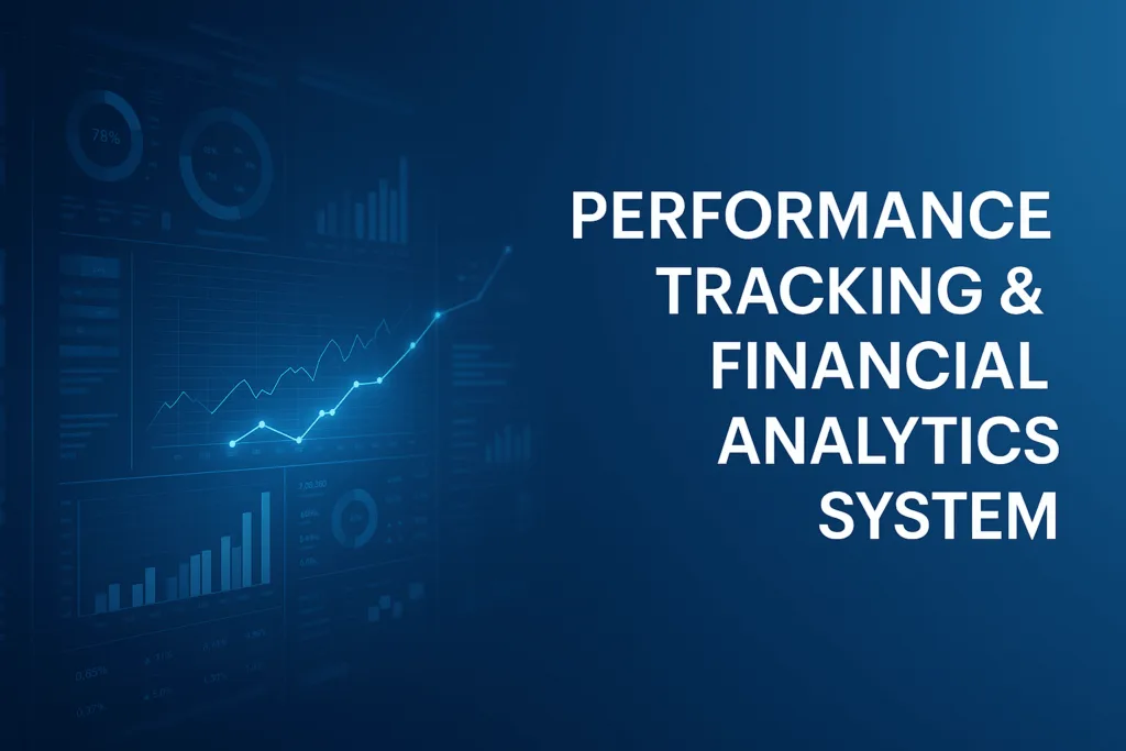 Performance Tracking & Financial Analytics System Guide